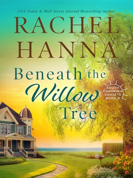 Title details for Beneath the Willow Tree by Rachel Hanna - Wait list